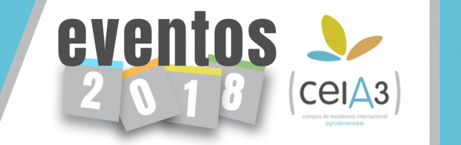 El ceiA3 presenta su oferta de eventos científico-técnicos para 2018 en el sector agroalimentario