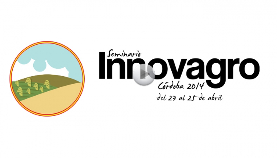 Seminario Innovagro Córdoba 2014 - Vídeos y presentaciones