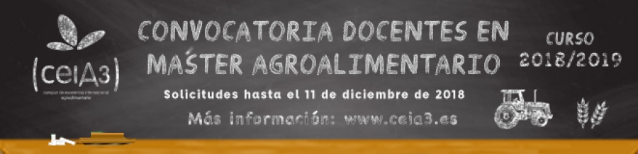 Abierta convocatoria del ceiA3 para Docentes en Máster Agroalimentario